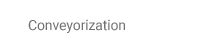 Conveyorzation